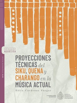 cover image of Proyecciones técnicas del Siku, Quena y Charango en la música actual
